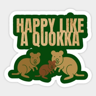 HAPPY LIKE A QUOKKA AUSTRALIAN ANIMALS ROTTNEST ISLAND Sticker